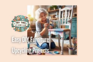 Easy DIY Furniture Upcycling Projects