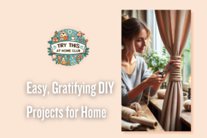 Easy DIY Projects for Home