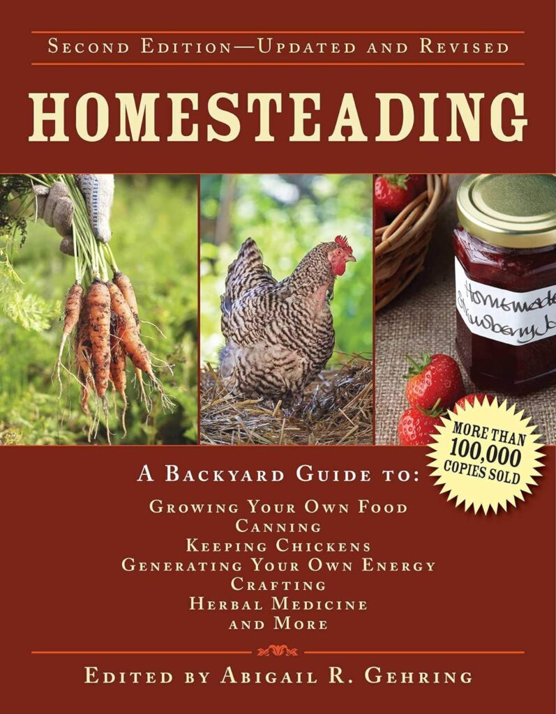 Homesteading Guide to Growing Your Own Food, Canning, Keeping Chickens, and More